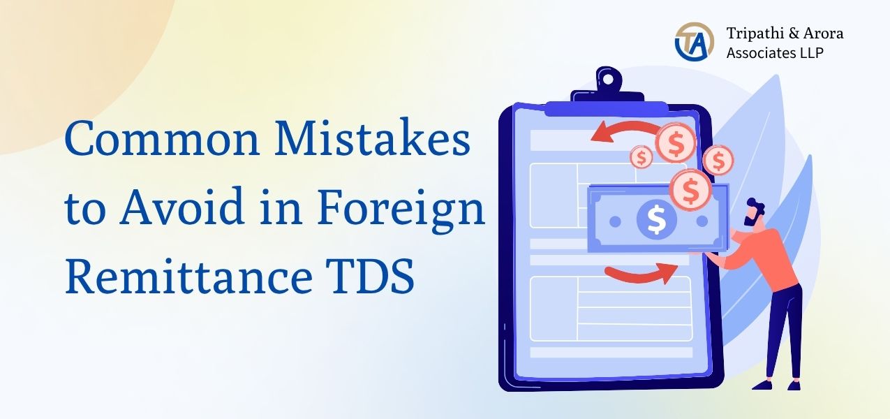 CommonMistakestoAvoidinForeignRemittanceTDS