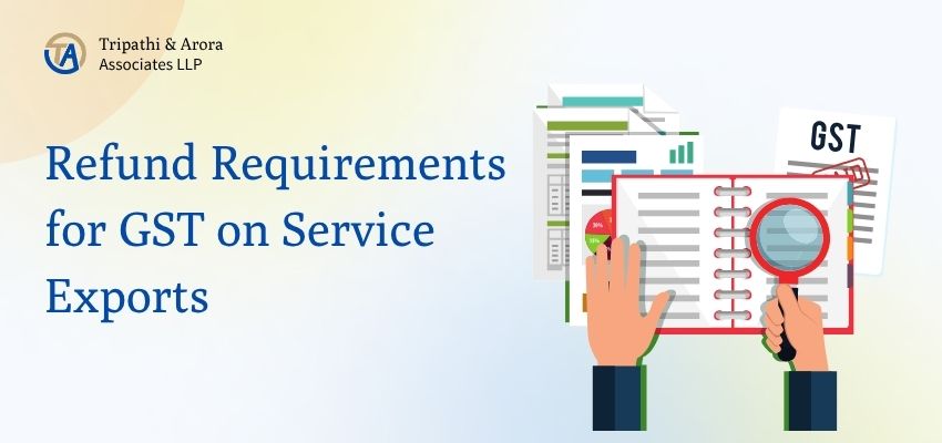 RefundRequirementsforGSTonServiceExports